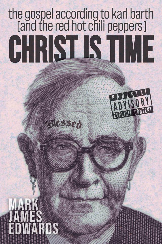 Christ Is Time by Mark James Edwards