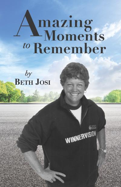 Amazing Moments to Remember by Beth Josi