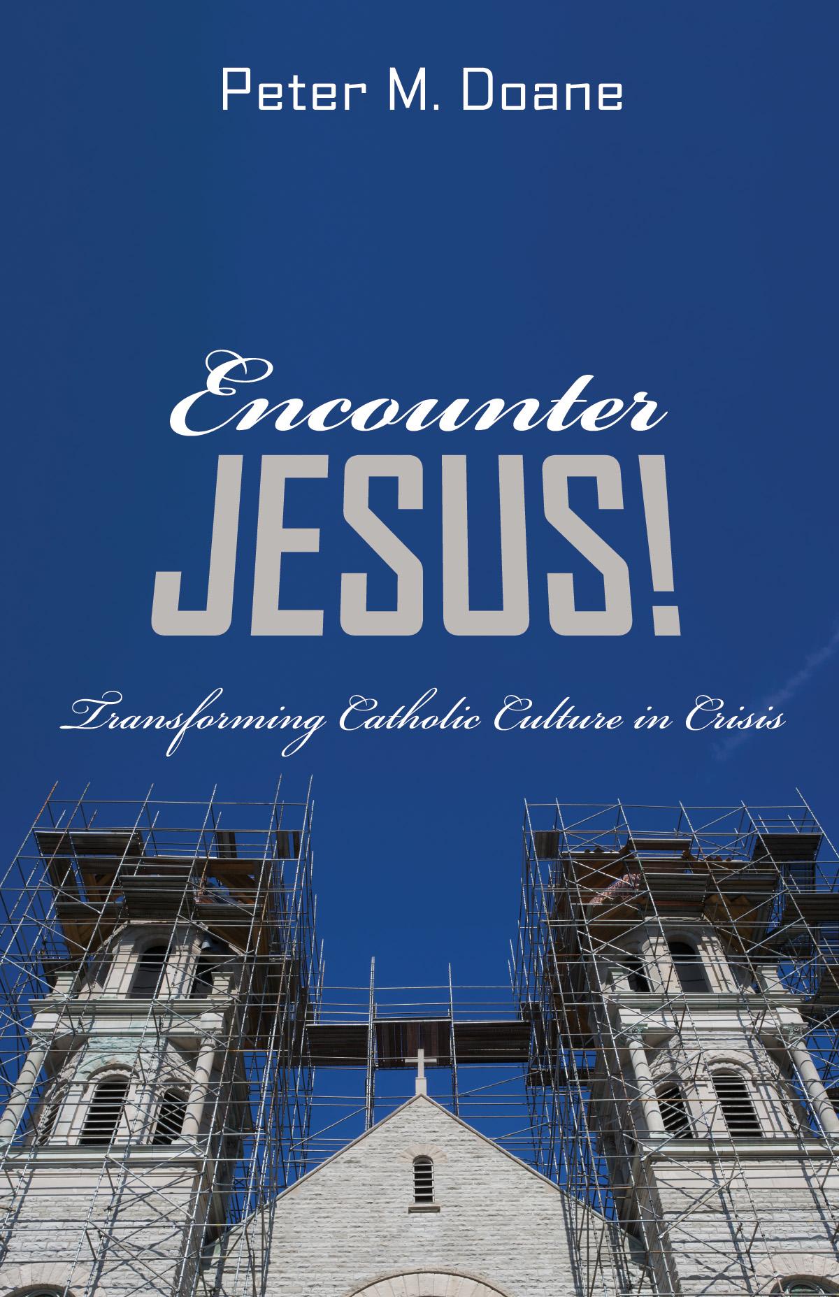 Encounter Jesus!