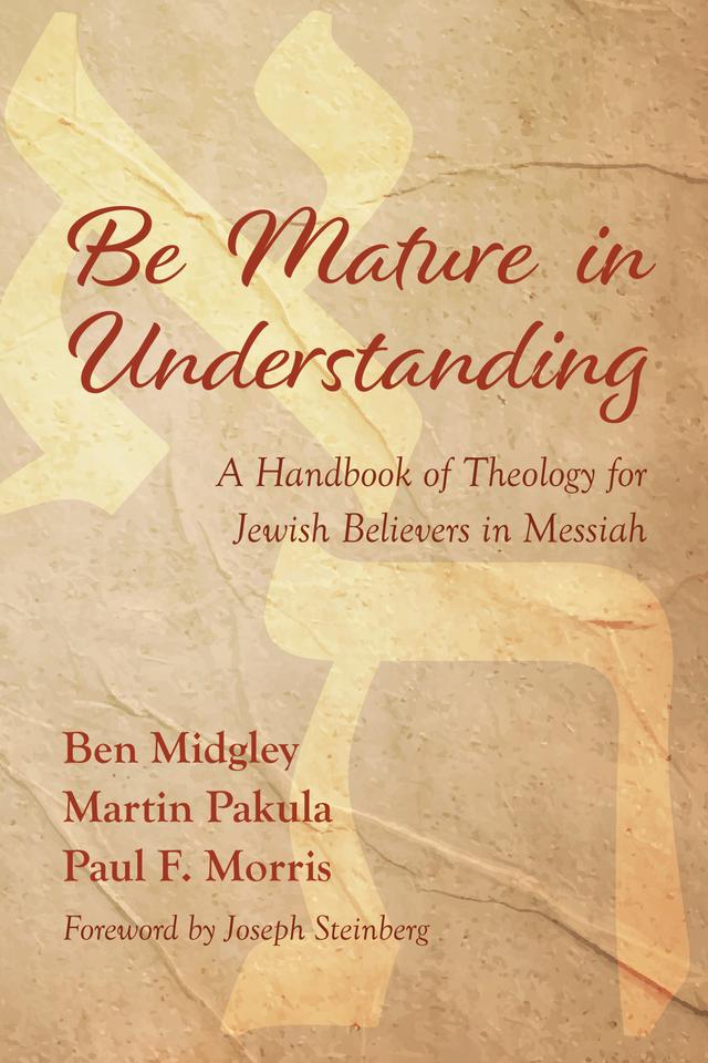 Be Mature in Understanding by Ben Midgley, Joseph Steinberg, Martin Pakula, Paul F. Morris