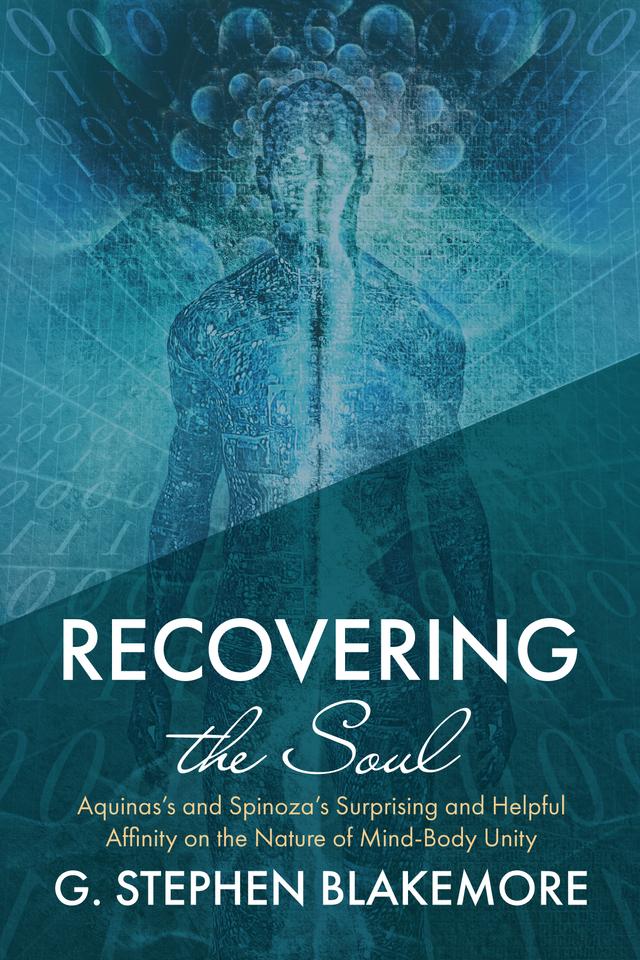 Recovering the Soul by G. Stephen Blakemore