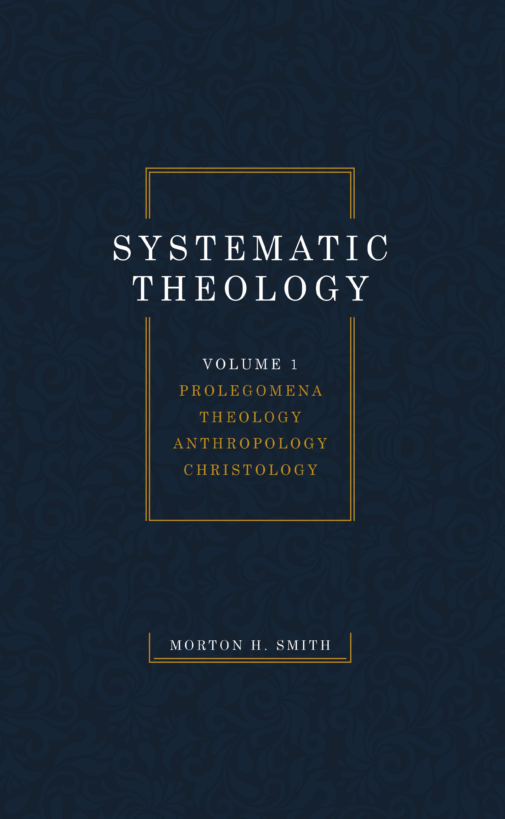 Systematic Theology, Volume One