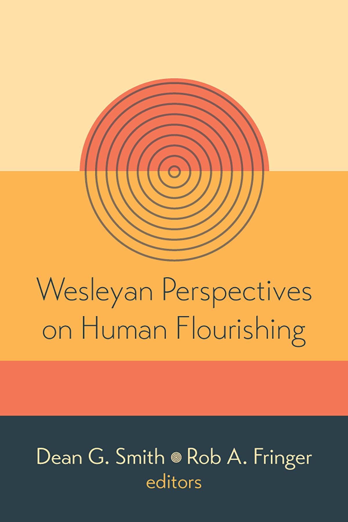 Wesleyan Perspectives on Human Flourishing