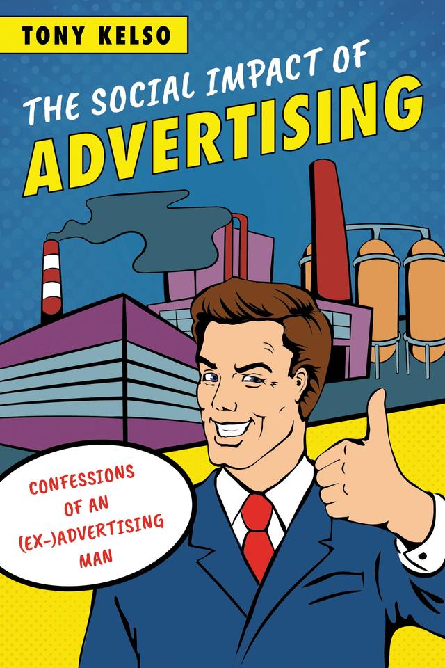 The Social Impact of Advertising by Tony Kelso