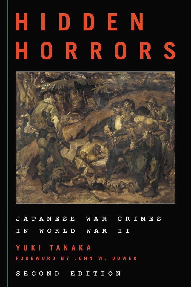 Hidden Horrors by John W. Dower, Yuki Tanaka