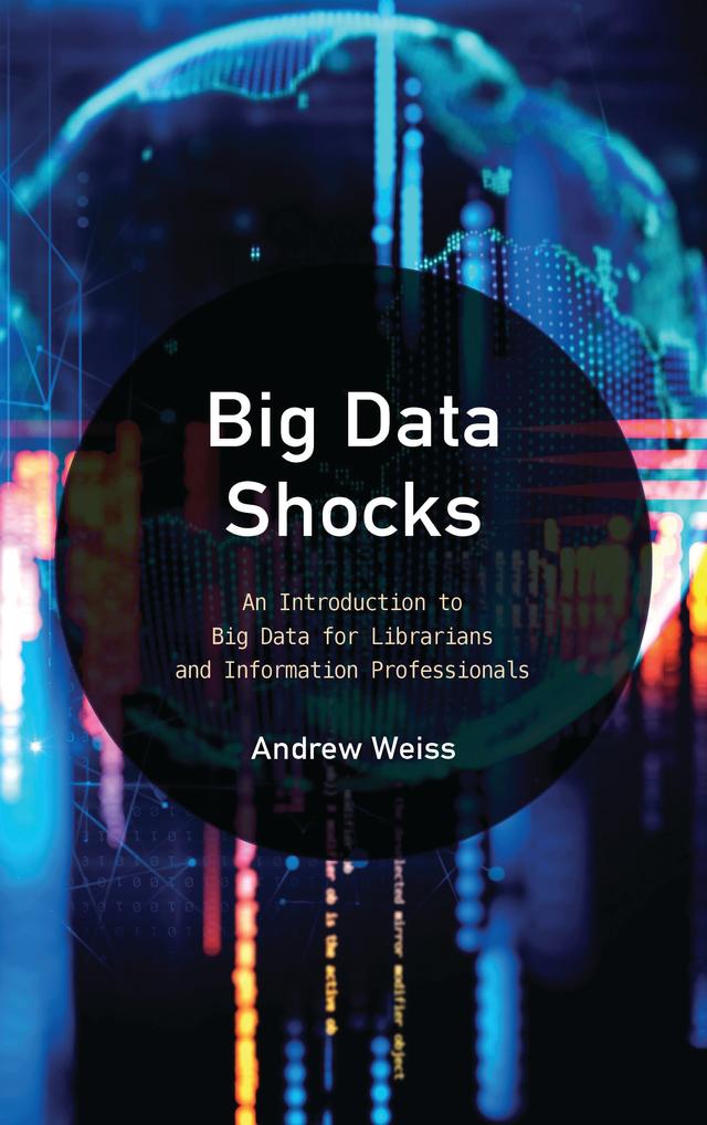Big Data Shocks by Andrew Weiss