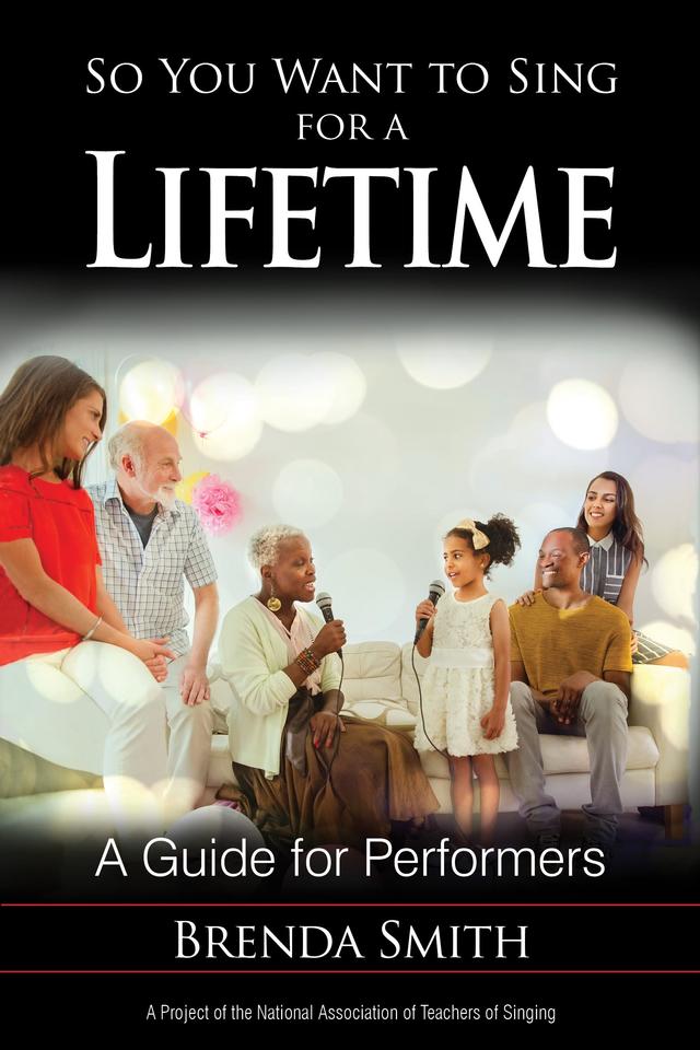So You Want to Sing for a Lifetime by Brenda Smith