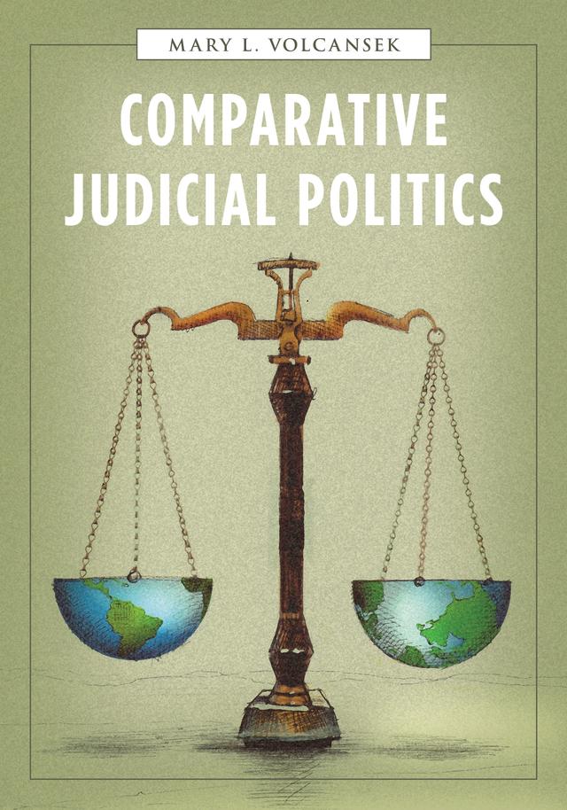 Comparative Judicial Politics by Mary L. Volcansek