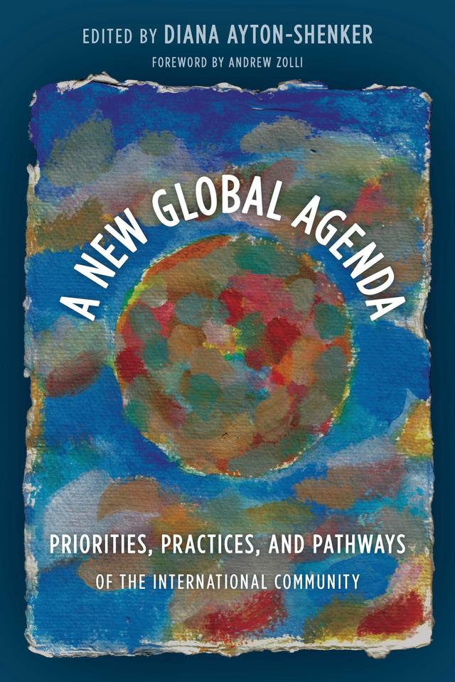 A New Global Agenda by Diana Ayton-Shenker
