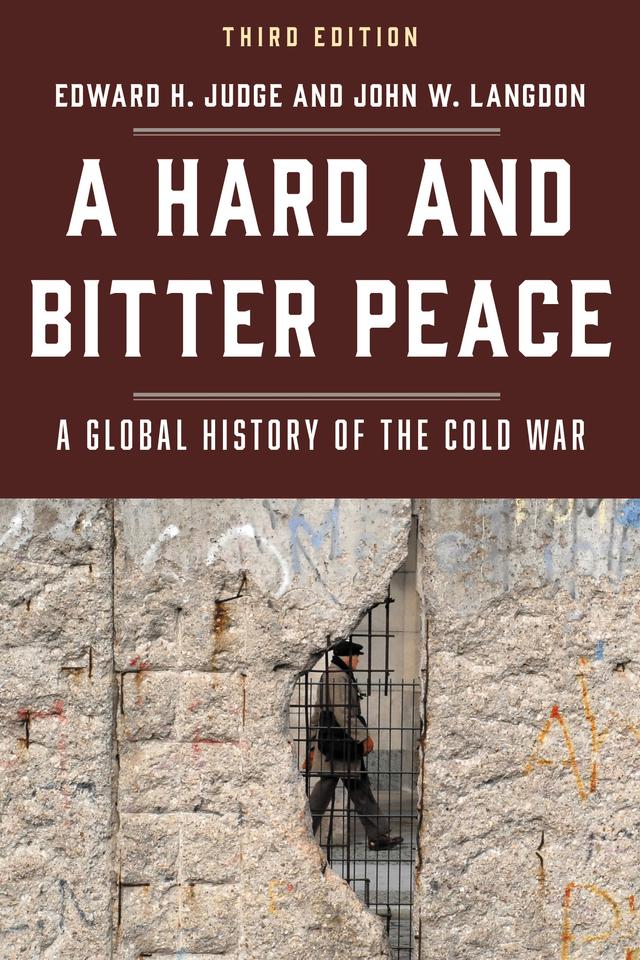 A Hard and Bitter Peace by Edward  H. Judge, John W. Langdon