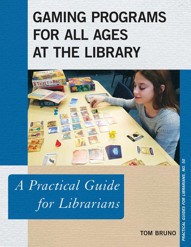 Gaming Programs for All Ages at the Library by Tom Bruno