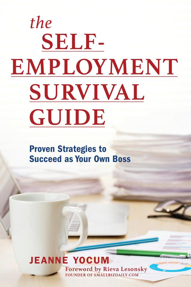 The Self-Employment Survival Guide by Jeanne Yocum