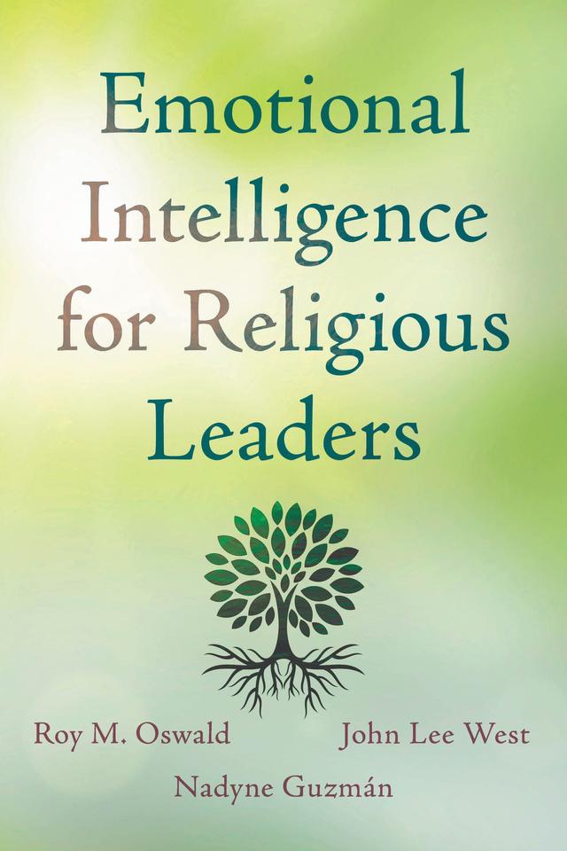Emotional Intelligence for Religious Leaders by John Lee West, Nadyne Guzmán, Roy M. Oswald
