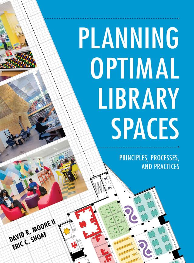 Planning Optimal Library Spaces by David R. Moore,II, Eric C. Shoaf