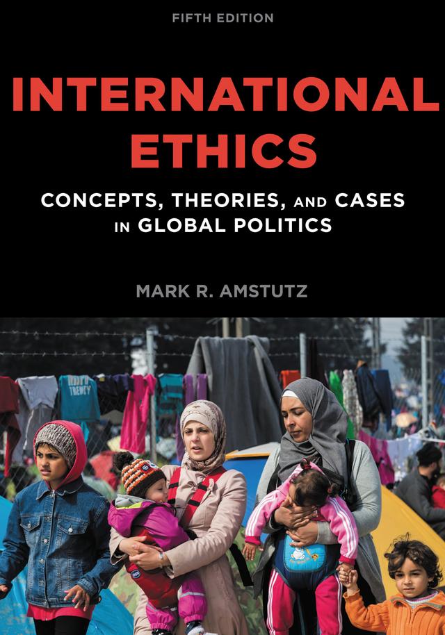 International Ethics by Mark R. Amstutz