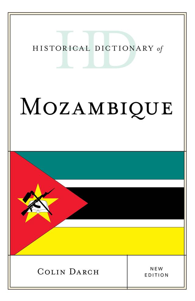 Historical Dictionary of Mozambique by Colin Darch