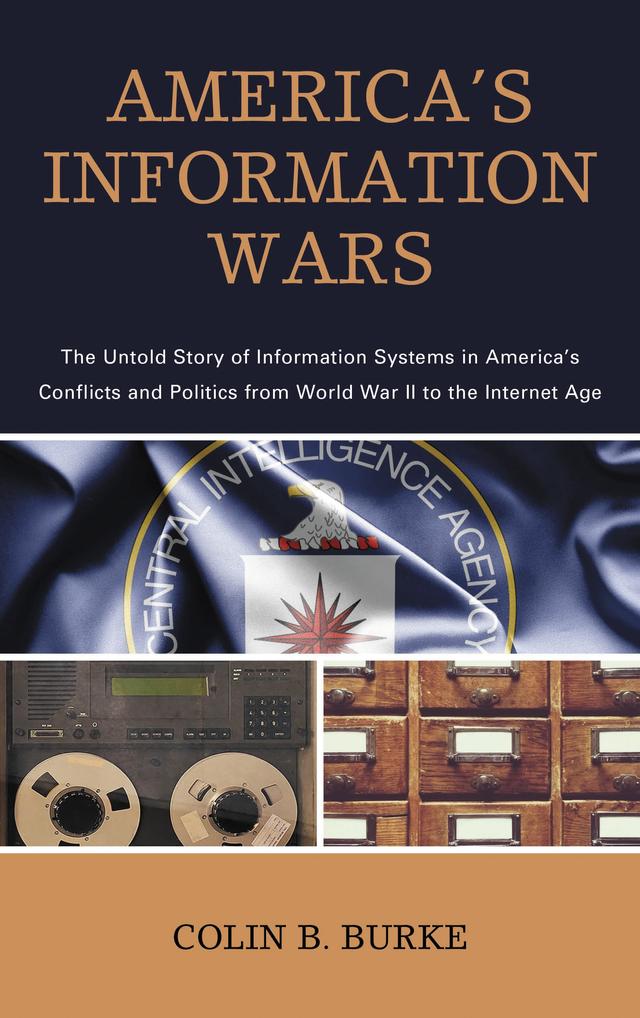 America's Information Wars by Colin B. Burke