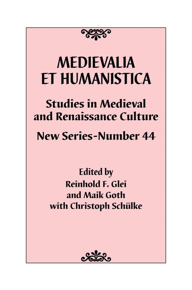 Medievalia et Humanistica, No. 44 by Christoph Schülke, Maik  Goth, Reinhold F. Glei