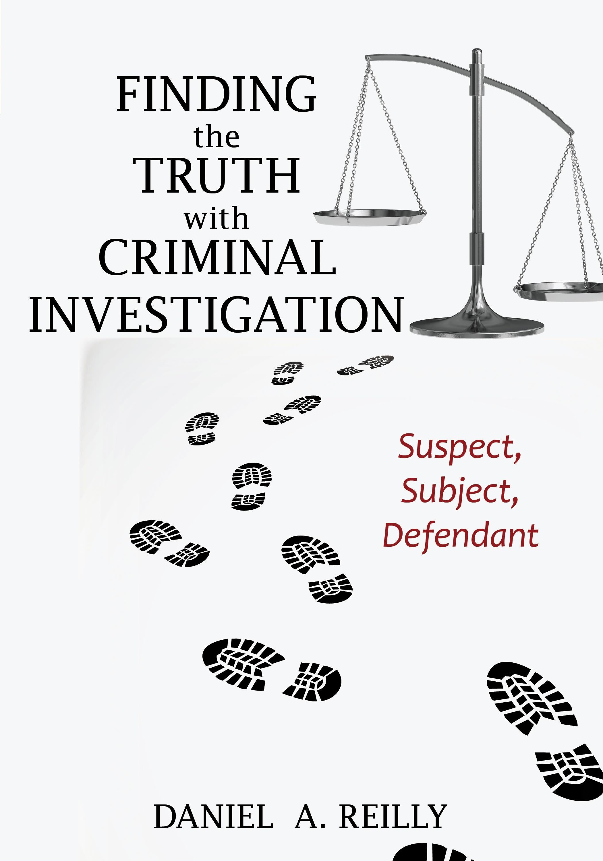 Finding the Truth with Criminal Investigation