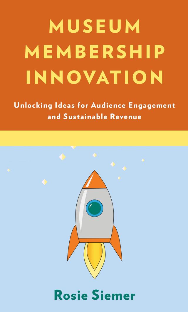 Museum Membership Innovation by Rosie Siemer