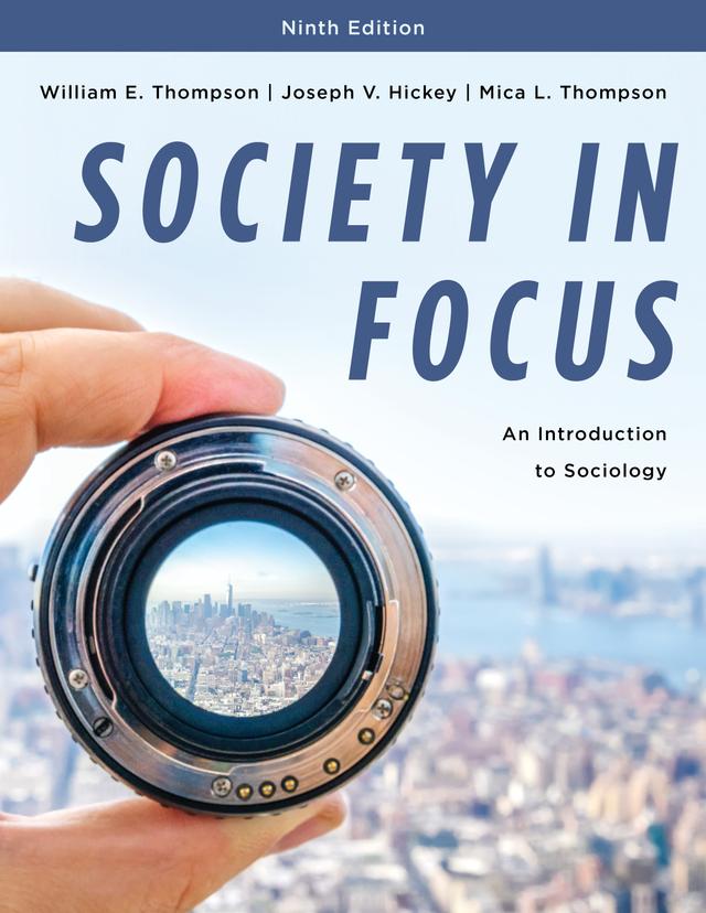 Society in Focus by Joseph V. Hickey, Mica L. Thompson, William E. Thompson