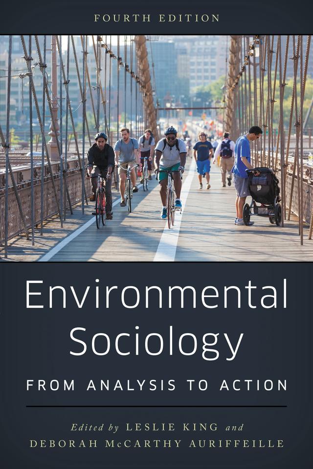 Environmental Sociology by Deborah McCarthy Auriffeille, Leslie King