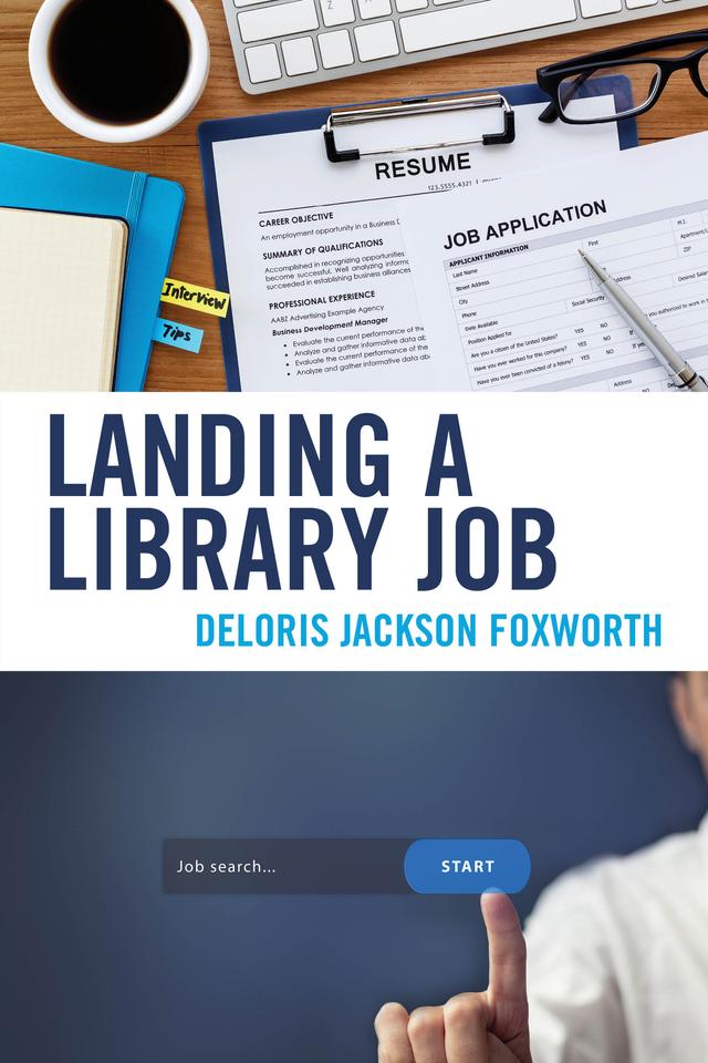 Landing a Library Job by Deloris Jackson Foxworth