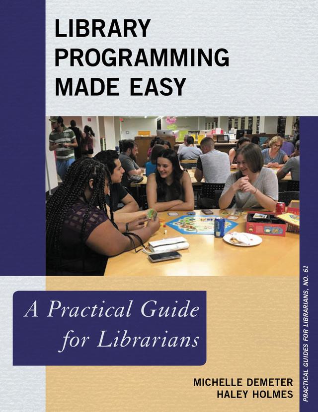 Library Programming Made Easy by Haley K. Holmes, Michelle Demeter