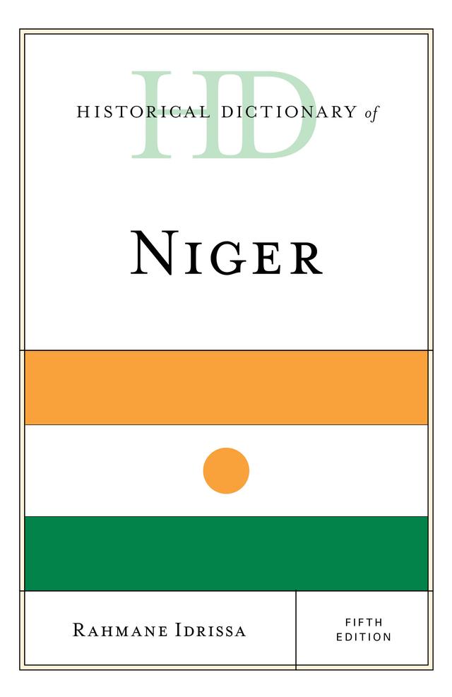 Historical Dictionary of Niger by Rahmane Idrissa