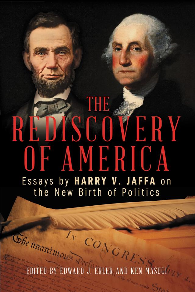 The Rediscovery of America by Edward J. Erler, Ken Masugi