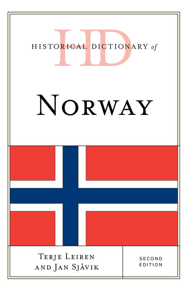Historical Dictionary of Norway by Jan Sjåvik, Terje Leiren