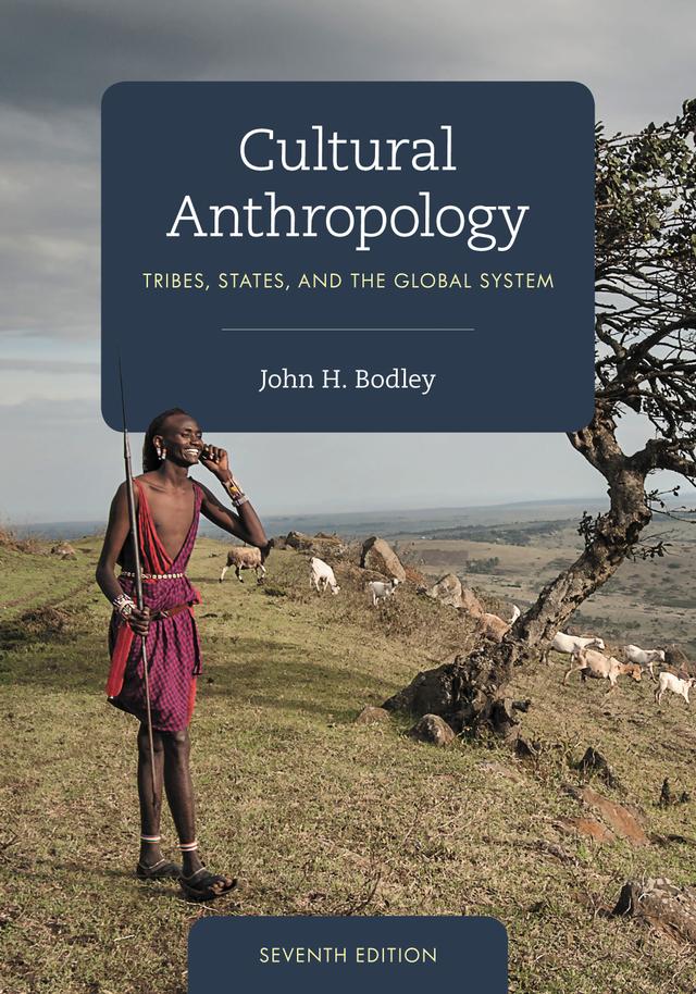 Cultural Anthropology by John H. Bodley