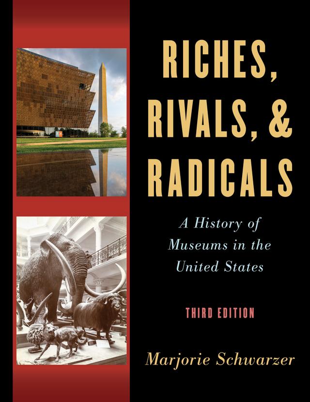 Riches, Rivals, and Radicals by Marjorie Schwarzer