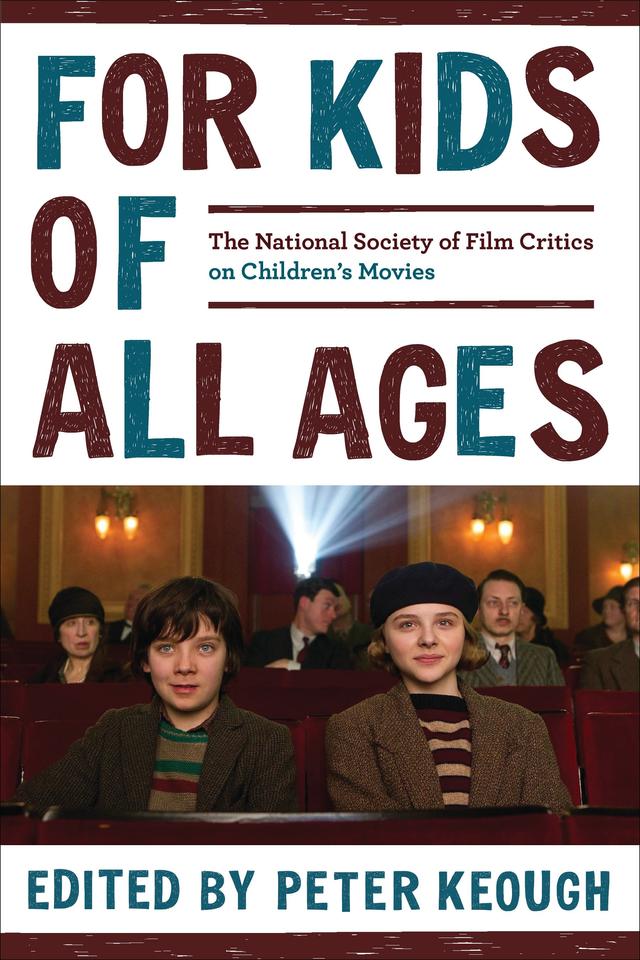 For Kids of All Ages by Peter Keough, The National Society of Film Critics