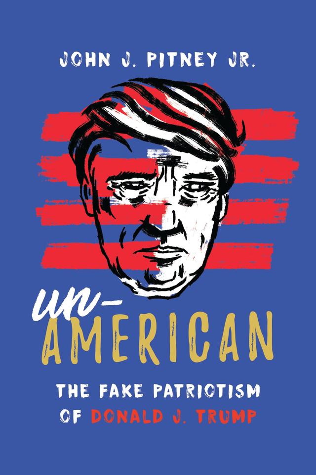 Un-American by John J. Pitney Jr.