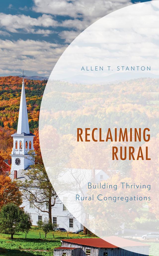 Reclaiming Rural by Allen T. Stanton