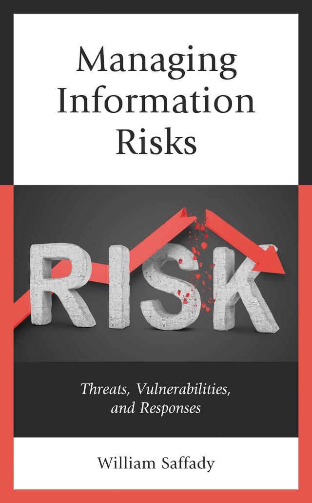 Managing Information Risks by William Saffady