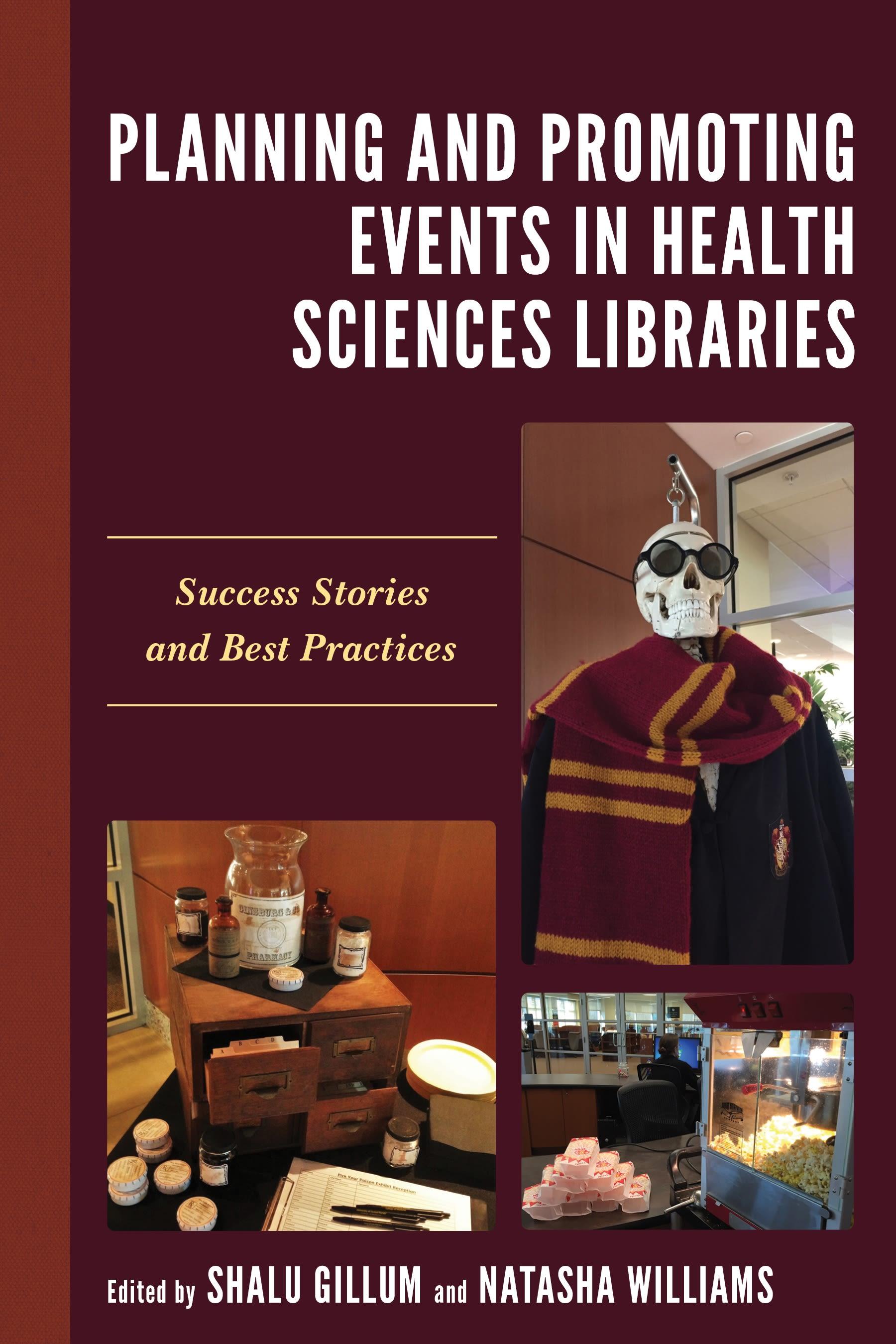 Planning and Promoting Events in Health Sciences Libraries