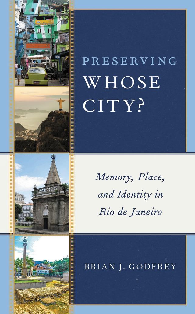 Preserving Whose City? by Brian J. Godfrey