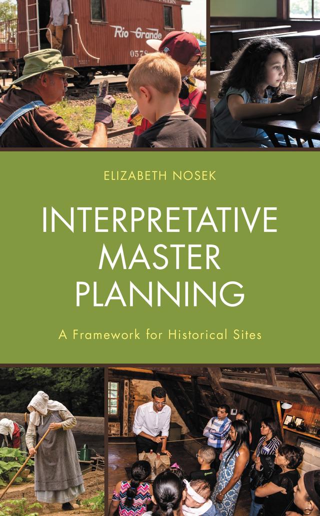 Interpretative Master Planning by Elizabeth Nosek