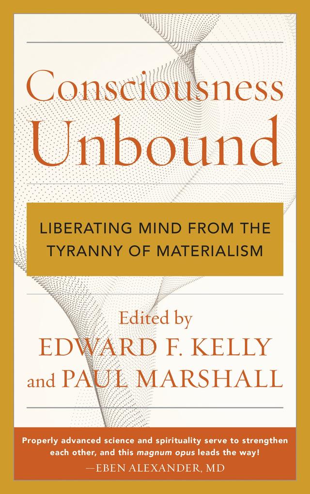 Consciousness Unbound by 