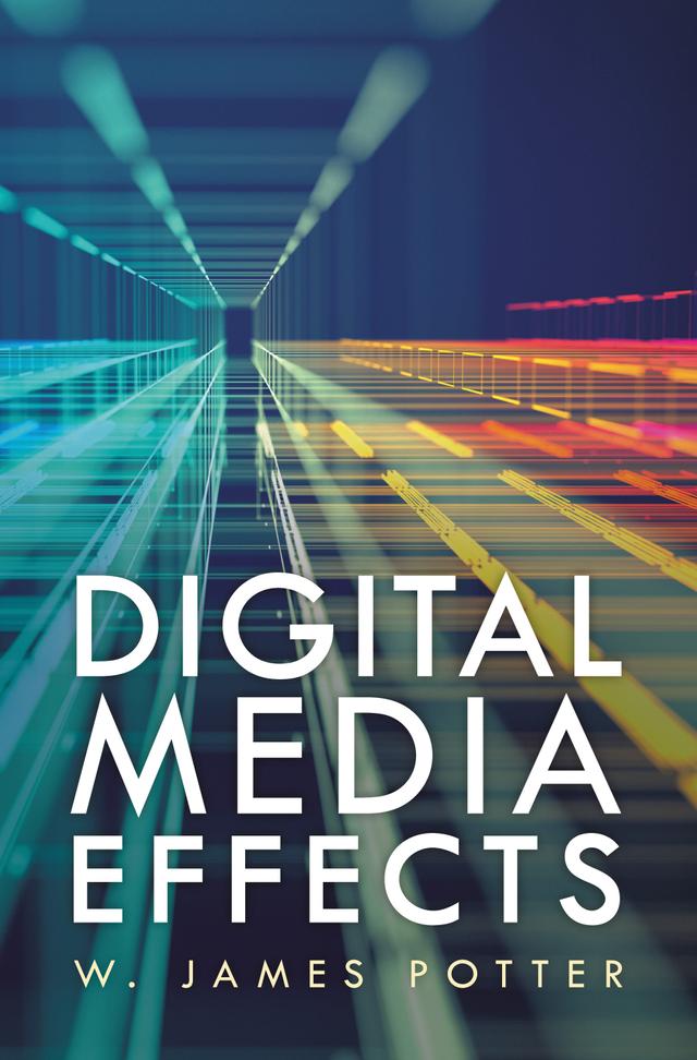 Digital Media Effects by W. James Potter