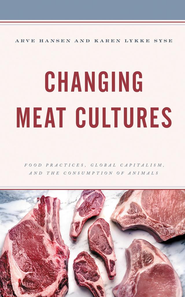 Changing Meat Cultures by Arve Hansen, Karen Lykke Syse