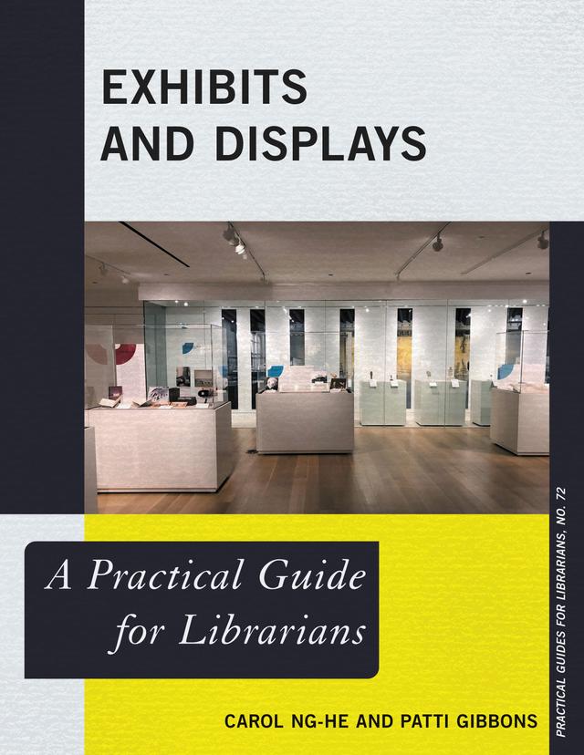 Exhibits and Displays by Carol Ng-He, Patti Gibbons