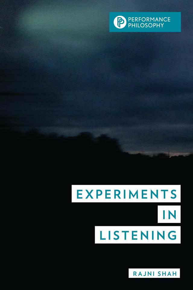 Experiments in Listening by Rajni Shah