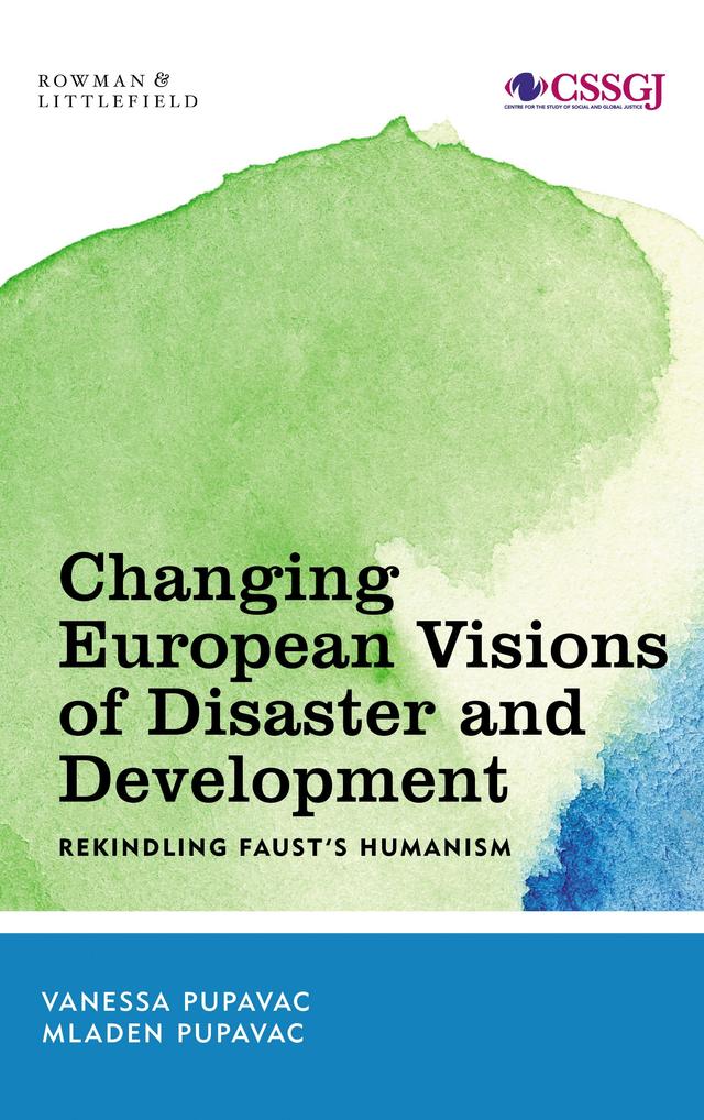 Changing European Visions of Disaster and Development by 