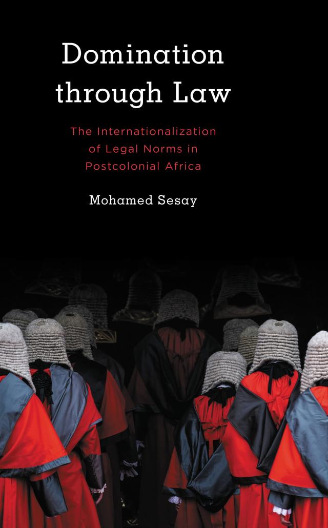 Domination Through Law by Mohamed Sesay