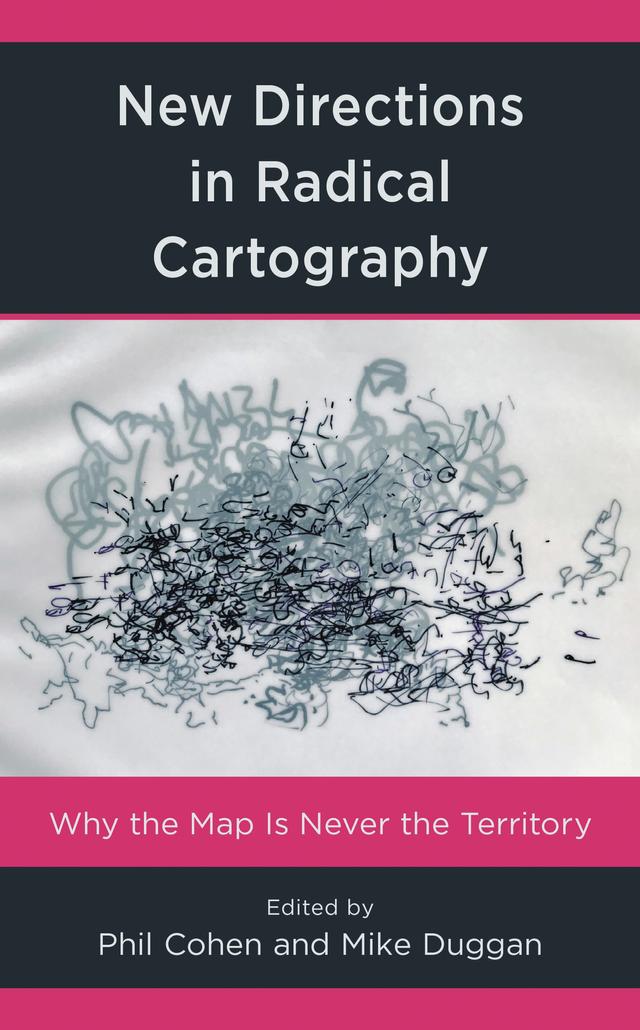New Directions in Radical Cartography by Mike Duggan, Phil Cohen