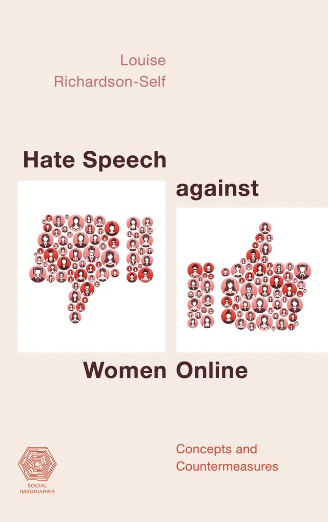 Hate Speech against Women Online by Louise Richardson-Self