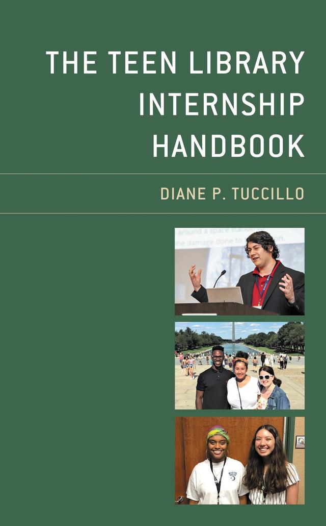 The Teen Library Internship Handbook by Diane P. Tuccillo